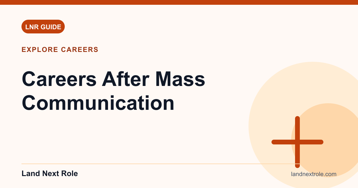 Careers After Mass Communication, Land Next Role career guide